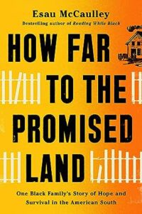 How Far to the Promised Land: One Black Family's Story of Hope and Survival in the American South cover image