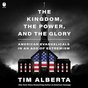 The kingdom, the power, and the glory cover image