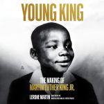 Young King: The Making of Martin Luther King Jr. by Lerone A. Martin cover image