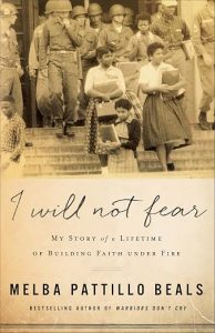 I Will Not Fear: My Story of a Lifetime of Building Faith Under Fire by Melba Pattillo Beals cover image