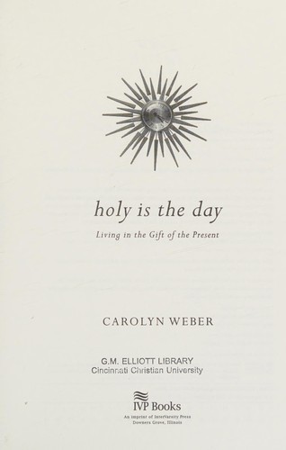 Holy Is the Day by Carolyn Weber