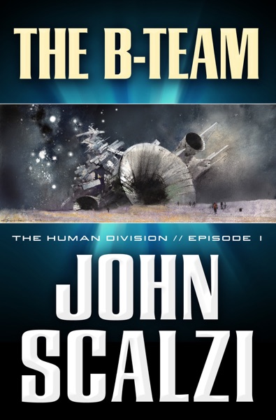 A Voice in the Wilderness: The Human Division, Episode 4 | [John Scalzi]
