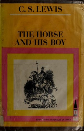 The Horse and his Boy by CS Lewis