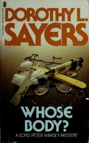 Whose Body? by Dorothy Sayers