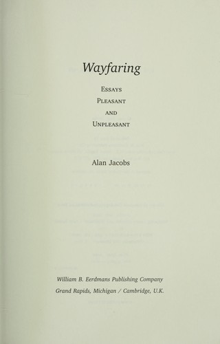 Wayfaring: Essays Pleasant and Unpleasant 