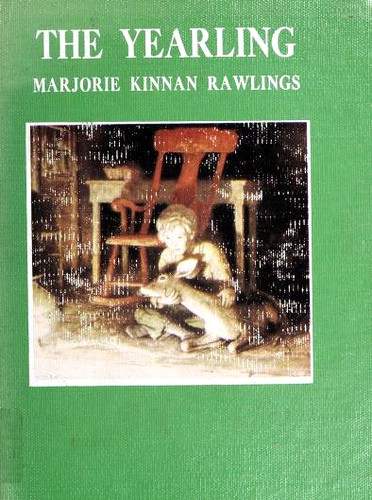 The Yearling by Marjorie Kinnan Rawlings