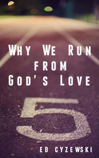 Book Review: Why We Run From God's Love by Ed Cyzewski - a short (19 page) ebook about a spiritually dry season. Worth reading