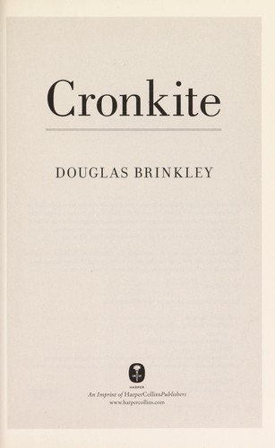 Cronkite by Douglas Brinkley