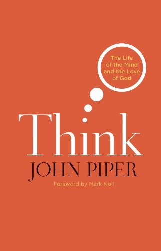 Think by John Piper