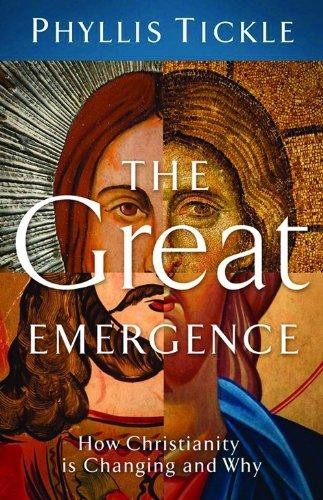 Great Emergence, The: How Christianity Is Changing and Why (emersion: Emergent Village resources for communities of faith)