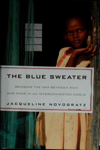 The Blue Sweater: Bridging the Gap Between Rich and Poor in an Interconnected World