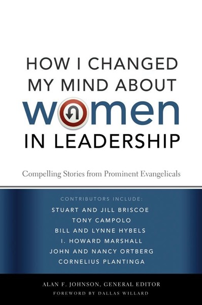 How I Changed My Mind about Women in Leadership: Compelling Stories ...