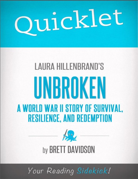Unbroken: A World War II Story of Survival, Resilience, and Redemption