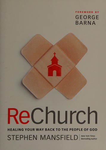ReChurch: Healing Your Way Back to the People of God