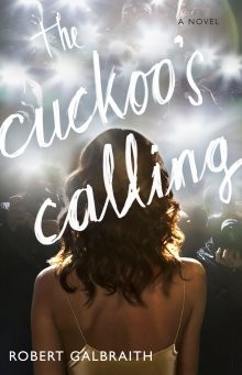 The Cuckoo's Calling (A Cormoran Strike Novel)