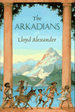 The Arkadians by Lloyd Alexander