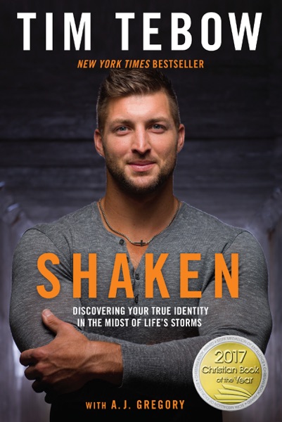 Shaken: Discovering Your True Identity in the Midst of Life's Storms by Tim Tebow book review