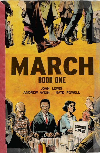 March Book One by John Lewis, Andrew Aydin and Nate Powell