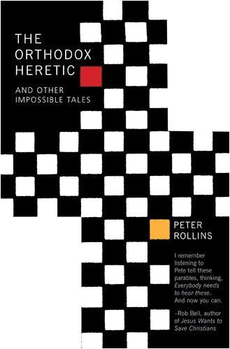 The Orthodox Heretic: And Other Impossible Tales