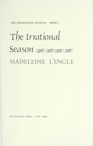 The Irrational Season by Madeleine L'Engle (Crosswicks Journal #3)