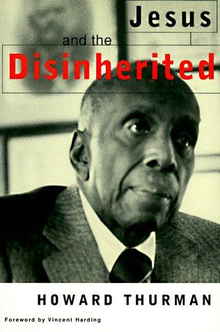 Jesus and the Disinherited by Howard Thurman