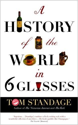 A History of the World in 6 Glasses