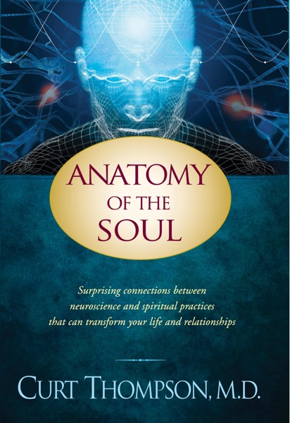 Anatomy of the Soul by Curt Thompson