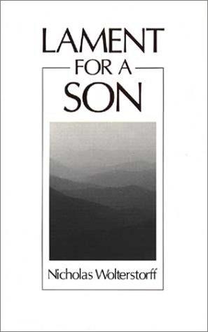 Lament for a Son by Nicholas Wolerstorff