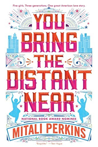 You Bring the Distant Near by Mitali Perkins