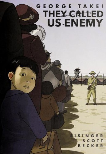They Called Us Enemy by George Takei