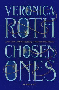 The Chosen Ones by Veronica Roth cover image