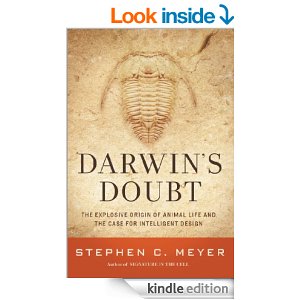 Darwin's Doubt: The Explosive Origin of Animal Life and the Case for Intelligent Design by Stephen C Meyer