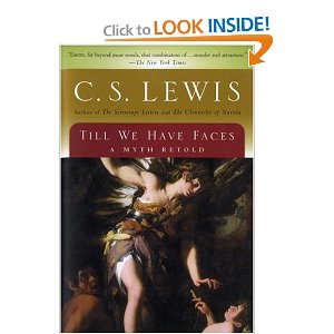 Till We Have Faces: A Myth Retold