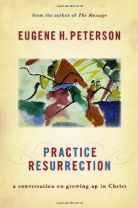Cover of "Practice Resurrection: A Conver...