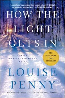 How the Light Gets In (Chief Inspector Gamache #9) by Louise Penny