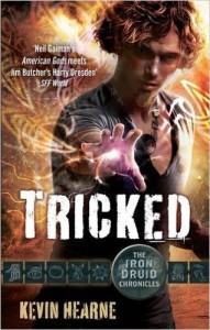 Tricked by Kevin Hearne (The Iron Druid Chronicles #4)