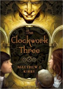 The Clockwork Three by Matthew J Kirby