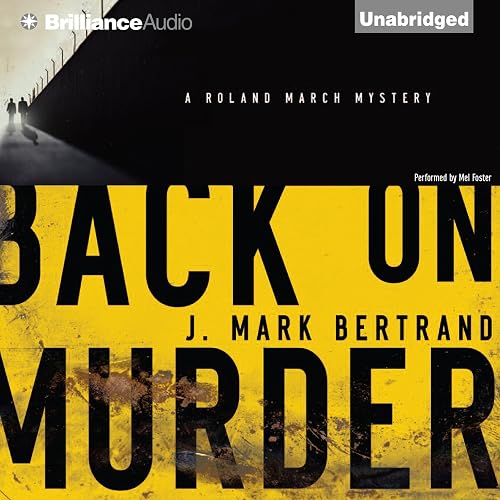 Back on Murder by J Mark Bertrand