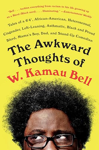 The Awkward Thoughts of W Kamau Bell